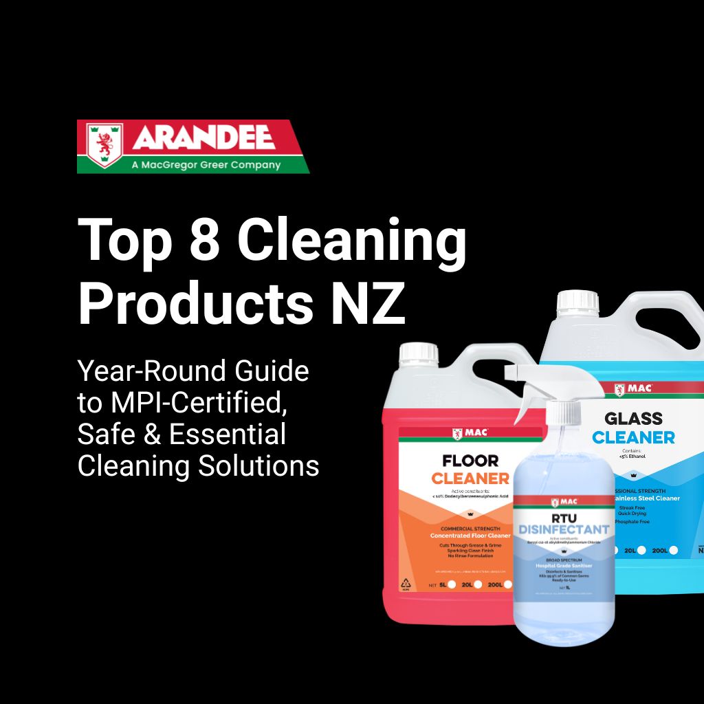 Top 8 Cleaning Products NZ – Year-round guide to MPI-certified, safe, and essential cleaning solutions including floor cleaner, glass cleaner, and disinfectant.